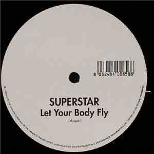 Superstar  - Let Your Body Fly