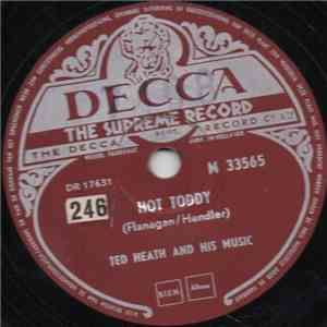 Ted Heath And His Music - Hot Toddy / Strike Up The Band