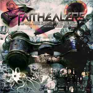 The Faithealers - Until The End Of The World