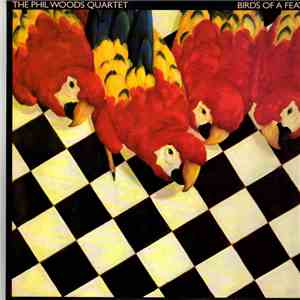 The Phil Woods Quartet - Birds Of A Feather