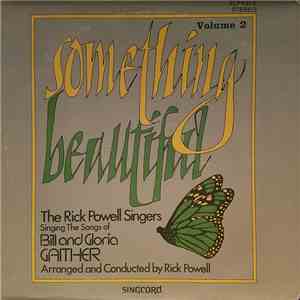 The Rick Powell Singers - Something Beautiful Volume 2 (Singing The Songs O ...