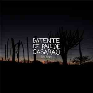 Túlio Borges - Batente de Pau de Casarão