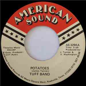 Tuff Band - Potatoes / Tell It Like It Is