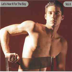 Various - Let's Hear It For The Boy Vol. 8