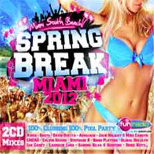 Various - Spring Break - Miami 2012