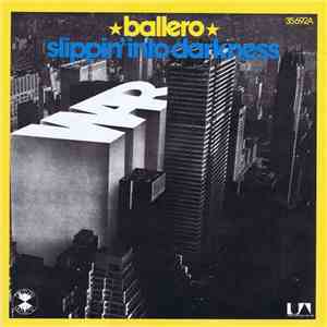 War - Ballero / Slippin' Into Darkness