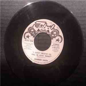 Warren Smith  - I Don't Believe I'll Fall In Love Today