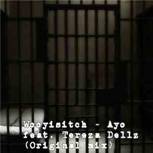 Wooyisitch Feat. Tereza Dellz - Ayo (Original Mix)