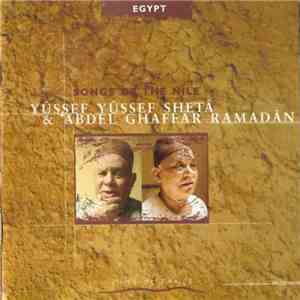 Yussef Yussef Sheta & 'Abdel Ghaffar Ramadan - Songs Of The Nile