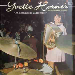 Yvette Horner - Les Classiques De L'Accordeon