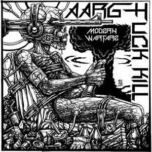 Aargh Fuck Kill - Modern Warfare