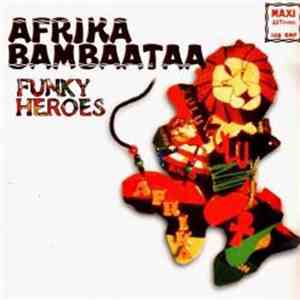 Afrika Bambaataa - Funky Heroes