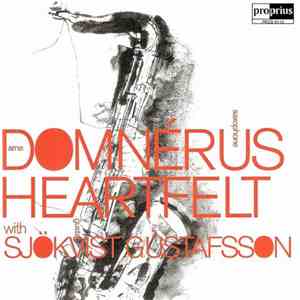 Arne Domnérus With Gustaf Sjökvist, Rune Gustafsson - Heartfelt