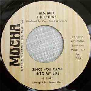 Ben And The Cheers - Since You Came Into My Life