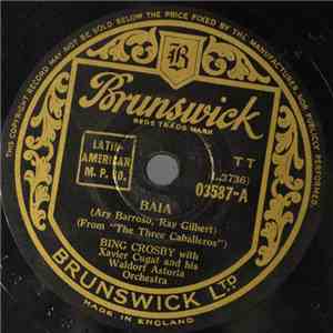 Bing Crosby With Xavier Cugat And His Waldorf Astoria Orchestra - Baia / Yo ...