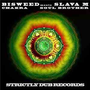 Bisweed - Chakra / Soul Brother