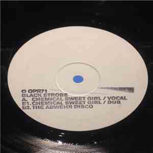 Black Strobe - Chemical Sweet Girl