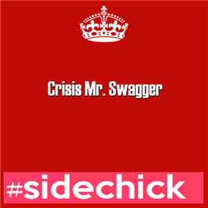 Crisis Mr. Swagger - Side Chick