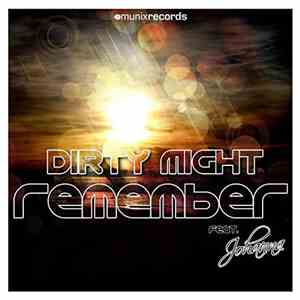 Dirty Might Feat. Johanna - Remember
