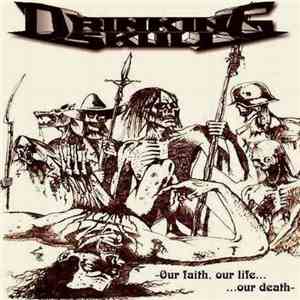 Drinking Skull - Our Faith, Our Life... Our Death