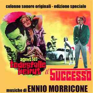 Ennio Morricone - Agent 505 - Todesfalle Beirut / Il Successo (Colonne Sono ...