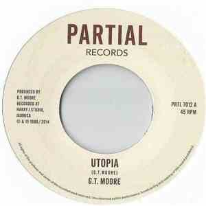 G.T. Moore - Utopia / Utopia Dub