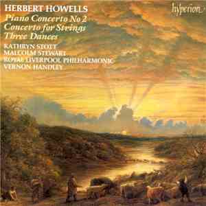 Herbert Howells, Kathryn Stott, Malcolm Stewart, Royal Liverpool Philharmon ...