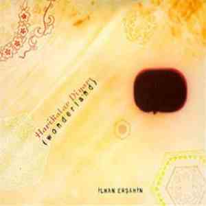 Ilhan Ersahin - Harikalar Diyarı (Wonderland)