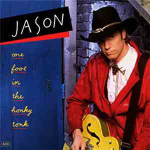 Jason - One Foot In The Honky Tonk
