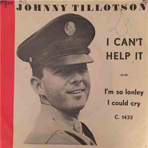 Johnny Tillotson - I Can't Help It (If I'm Still In Love With You)