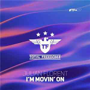 Julian Florent - I'm Movin' On
