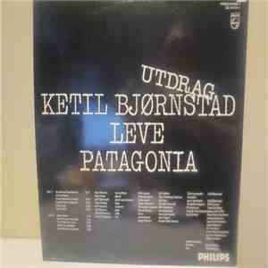 Ketil Bjørnstad - Leve Patagonia (Utdrag)