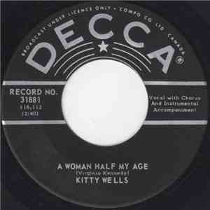 Kitty Wells - A Woman Half My Age