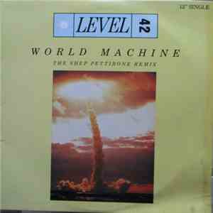 Level 42 - World Machine (The Shep Pettibone Remix)