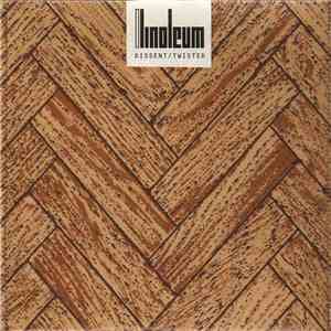 Linoleum - Dissent / Twisted