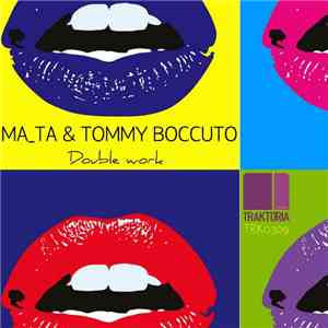 Ma_Ta & Tommy Boccuto - Double Work