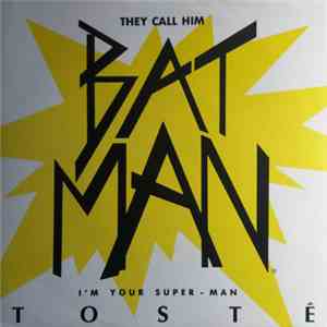 Michael John Tôstè - They Call Him Batman