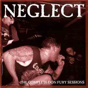 Neglect - The Complete Don Fury Sessions