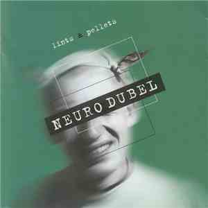 Neuro Dubel - Lints & Pellets
