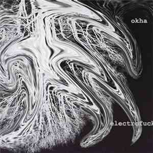 Okha - Electrofuck