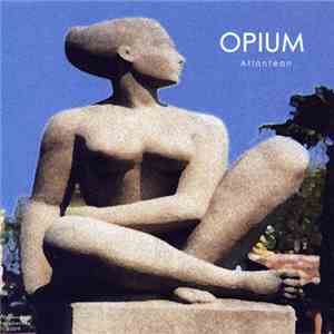 Opium  - Atlantean