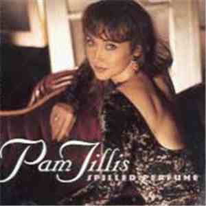 Pam Tillis - Spilled Perfume