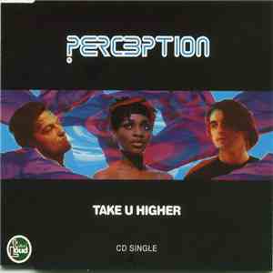 Perception - Take U Higher