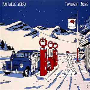 Raffaele Serra - Twilight Zone