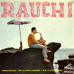 Riccardo Rauchi E Il Suo Complesso - Rauchi
