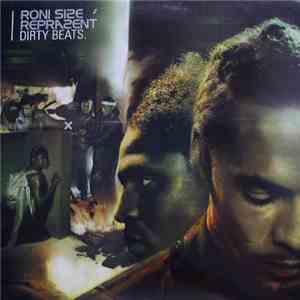 Roni Size / Reprazent - Dirty Beats