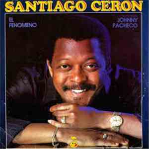 Santiago Ceron - El Fenomeno