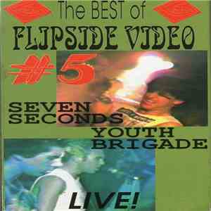 Seven Seconds / Youth Brigade - The Best Of Flipside Video #5