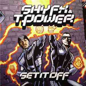 Shy FX & T Power - Set It Off