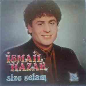 İsmail Hazar - Size Selam